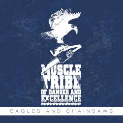 Eagles and Chainsaws